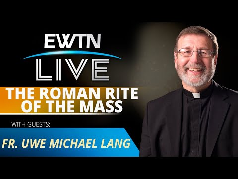 EWTN Live - 2025-09-24 - Fr. Uwe Michael Lang