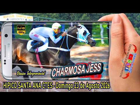 CHARMOSA JESS-Clasico Interprovincial- Hipico Santa Ana Ctes- Domingo 23-08-26