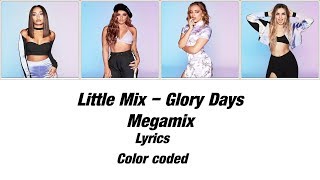 Little Mix – Glory Days MegaMix (Lyrics)
