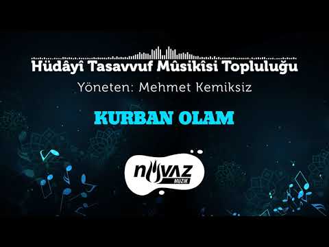 Hüdâyî Tasavvuf Mûsikîsi Topluluğu - Kurban Olam | Süslemeler Albümünden