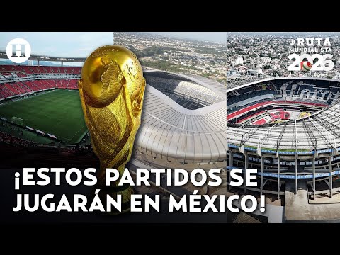 ¿Qué partidos del Mundial 2026 se jugarán en México? Estas son las selecciones que vendrían a México