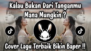 Download lagu KALAU BUKAN DARI TANGANMU MANA MUNGKIN 🎵 AKU DILAHIRKAN UNTUK SIAPA COVER SUARA PALING MERDU ! mp3
