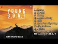 YOUNG G O A T Cheema Y Full Album In One Video New