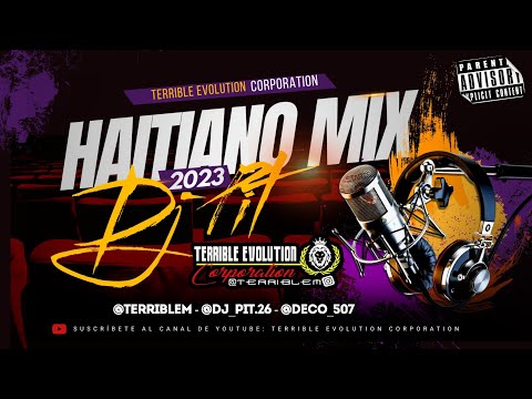 HAITIANO MIX 2023 (BAILABLE) - Dj Pit Ft Terrible Evolution Corporation / #haitiano #mix  #bailables