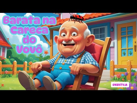 Musica Infantil | Eu vi uma Barata na Careca do Vovô 🐞 | Kids TV | Vídeo Infantil Musical Oficial 🎵