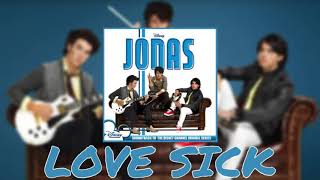 Love Sick - Jonas Brothers (Exclusive Audio)