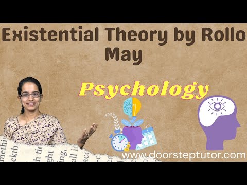 Existential Theory by Rollo May: Part of Psychology Video Course @doorsteptutor.com UPSC NET GATE