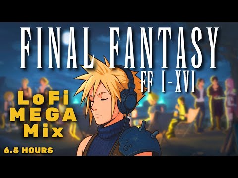 Final Fantasy LoFi MEGAMIX (FF I–XVI) — 6.5 Hours of FF Chill Music [No AI]