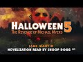 Halloween 5 1989 Movie Novelisation Snoop Dogg Reads The Return Of Michael Myers