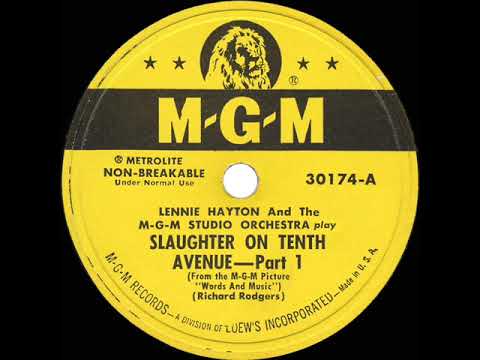 1949 HITS ARCHIVE: Slaughter On Tenth Avenue - Lennie Hayton & the MGM Studio Orchestra