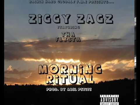 Ziggy Zagz - Morning Ritual ft. Zaya Tha Flysta (Prod. By Abel Petite)