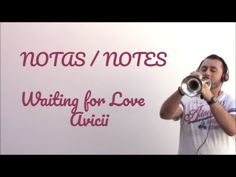 Notas Waiting for Love | Avicii