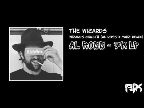 The Wizards – Wizards Cometh (Al Ross X Yakz Remix)