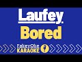 Laufey - Bored [Karaoke]