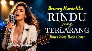 Download lagu RINDU YANG TERLARANG – Broery Marantika | Blues Slow Rock Cover  | Solera Melodies mp3