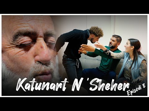 Katunart N'sheher - Episodi 8