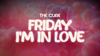 Download lagu the cure ✨ friday i'm in love ✨ ~ lyrics mp3 Download lagu the cure ✨ friday i'm in love ✨ ~ lyrics mp3