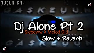 Download lagu SOUND YANG LAGI VIRALL DI TIKTOK SLOW REVERB‼️ DJ ALONE PT 2 (Bootleg) mp3 Download lagu SOUND YANG LAGI VIRALL DI TIKTOK SLOW REVERB‼️ DJ ALONE PT 2 (Bootleg) mp3