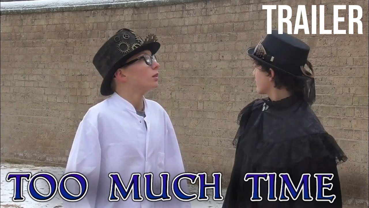 Too Much Time - Trailer