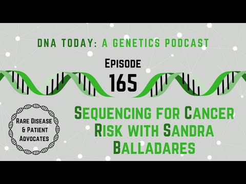 Sequencing for Cancer Risk with Sandra Balladares