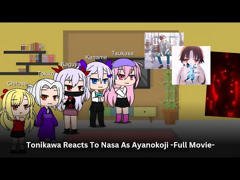 Tonikawa reacts to Nasa's past as Ayanokoji | Full Movie | Rus/Eng