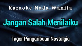 Download lagu Jangan Salah Menilaiku Karaoke Nada Wanita  mp3