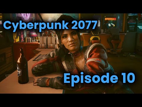 A Nomads Life For Me! | Cyberpunk 2077 Episode 10