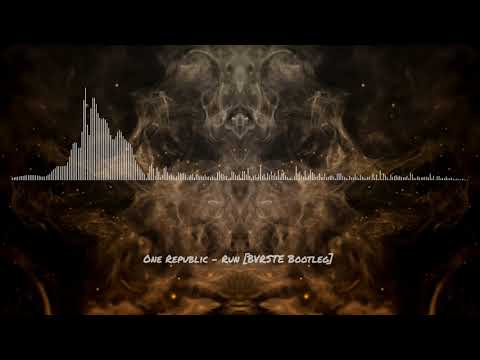 One Republic - Run [barste bootleg]