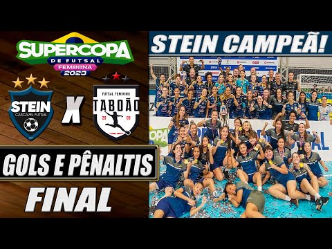 STEIN CAMPEÃ! STEIN Cascavel X Taboão Magnus | FINAL | Supercopa de Futsal Feminina 2023(26/03/2023)