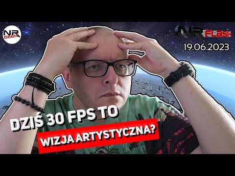 30 fps to artystycza wizja? - NRFlash (19.06.2023) (polskie napisy / english subtitles)