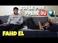 Download J Ai Le Pire Frère Du Monde Fahd El Mp3 Song