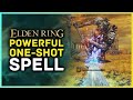 Elden Ring - POWERFUL One Shot Boss Spell & Buff Combo