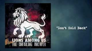 Don't Hold Back - Lion Among Us