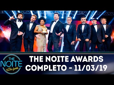The Noite Awards - Completo | The Noite (11/03/19)