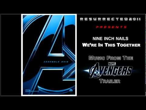 The Avengers (Trailer Song) -- We're in This Together by Nine Inch Nails - YouTube.flv