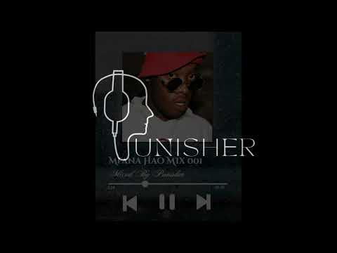 MFANA HAO Amapiano MIX BY PUNISHER