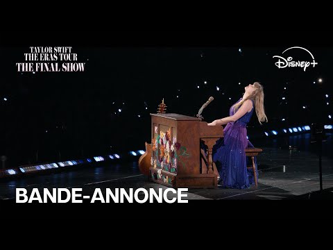 Taylor Swift | The Eras Tour | The Final Show - Bande-annonce (VOST) | Disney+