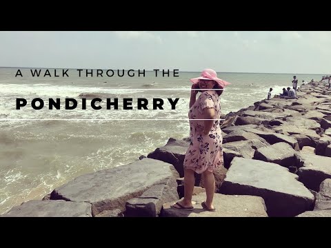 Pondicherry | Places to Visit in Pondicherry | Shopping in Pondicherry | Puducherry