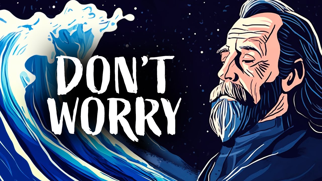 Why Letting Things Go Is True Wealth - Alan Watts On How To Still Mind