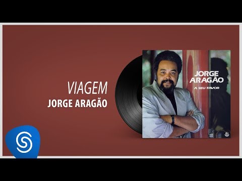 Viagem - Jorge Aragão