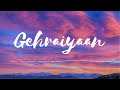 Gehraiyaan - Lyrical | Deepika Padukone|Siddhant|Ananya|Dhairya | OAFF, Savera|Lothika|Ankur Tewari