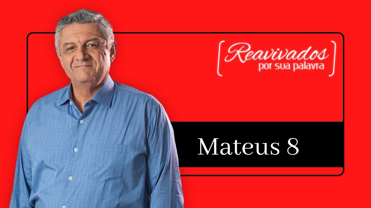 REAVIVADOS MATEUS 8