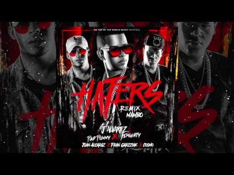 J Alvarez x Bad Bunny x Almighty - Haters (Juan Alcaraz, Fran Garzziak & Cosmo Mambo Remix)