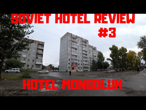 Soviet Hotel Review #3 The Mongoluk