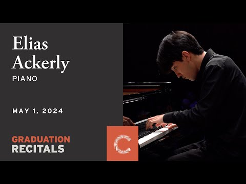 Graduation Recital: Elias Ackerly, piano