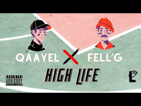 QAAYEL X FELL'G - HIGH LIFE (Lyrics Video)