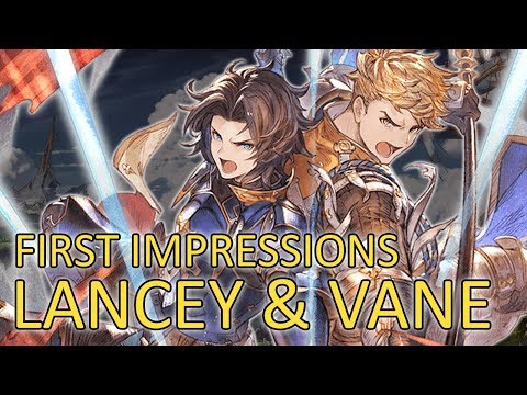 【Granblue Fantasy】First Impressions on Lancelot & Vane