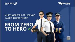MPL Cadet Recruitment From Zero to Hero with Bamboo Airways in HAN and SGN