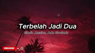 Download lagu Lirik Lagu Terbelah Jadi Dua - Gloria Jessica, Ade Govinda: Merasuk Hatimu Jiwaku Rusak Karenamu mp3 Download lagu Lirik Lagu Terbelah Jadi Dua - Gloria Jessica, Ade Govinda: Merasuk Hatimu Jiwaku Rusak Karenamu mp3