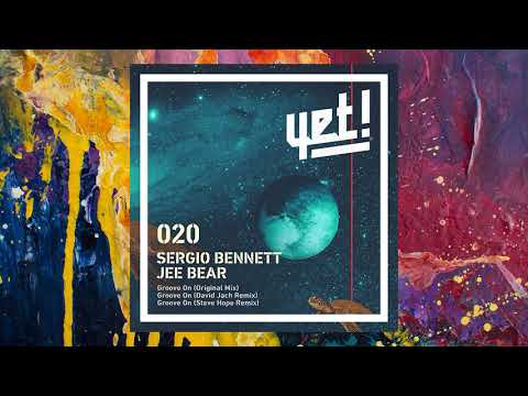 Sergio Bennett & Jee Bear — Groove On (Steve Hope Remix)